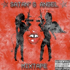 Satan's Angel Pt. 2 (Prod. By Trillmatic)