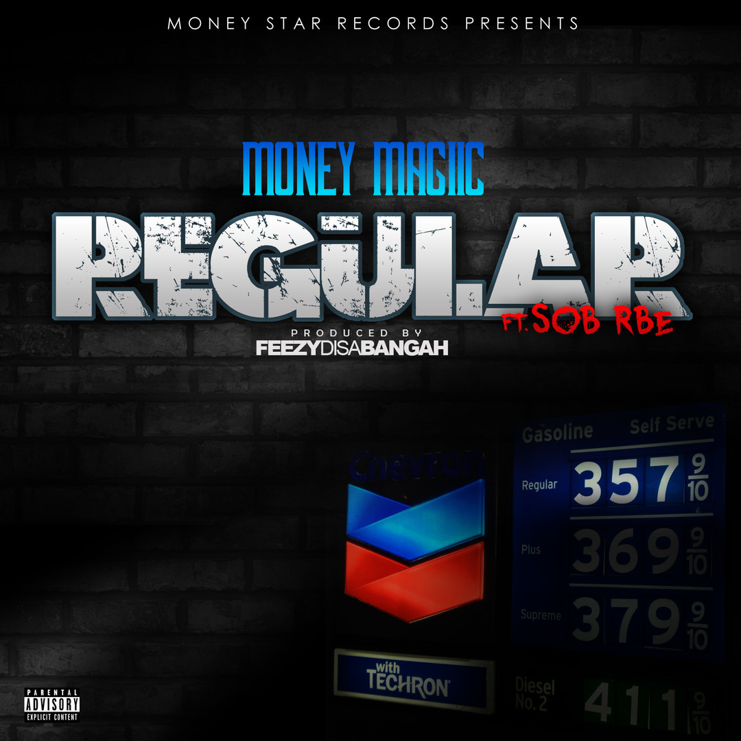 Money Magiic ft. SOB x RBE - Regular (Prod. FeezyDisABangah) [Thizzler.com Exclusive]
