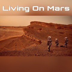 Living On Mars