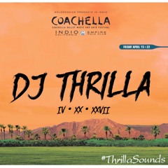 Road to Coachella 2017 | @DJThrilla