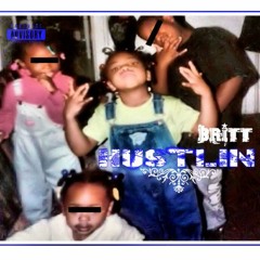 britt - Hustlin - the single