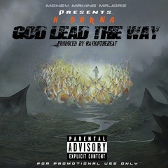 God Lead The Way Prod. By HaviOnTheBeat