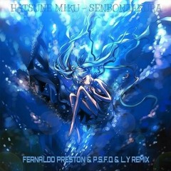 Hatsune Miku - Senbonzakura (Fernaldo Preston & P.S.F.Q & L.Y Extended Remix)