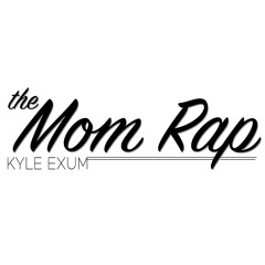 The Mom Rap