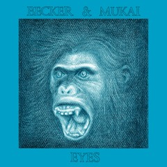 Becker & Mukai - Eyes EP - A2 Eyes