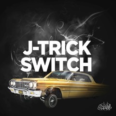 J-Trick - Switch
