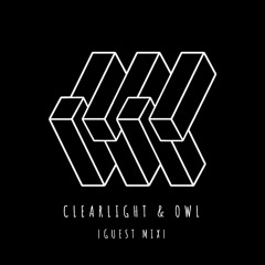 Clearlight & Owl - Kick Back (Guest Mix)