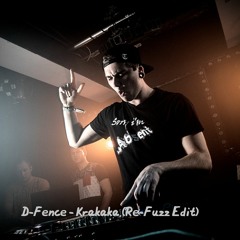 D-Fence - Krakaka (Re-Fuzz Edit) FREE DL