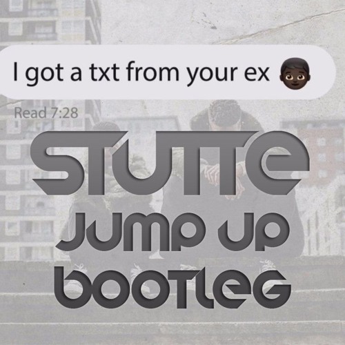 Tinie Tempah - Text From Your Ex (Stutte Jump Up Bootleg) [Free]