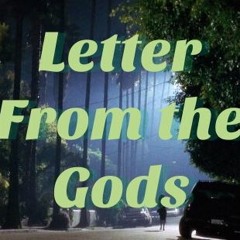 Letter From The Gods