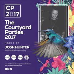 Josh Hunter - Courtyard Party Mix 2017 [FREE DOWNLOAD]