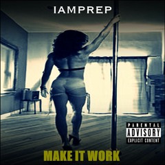 IAMPREP- Make It Work