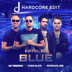 Eifel 65 - Blue (Team Blue Remix) [Jalmaan Hardcore Edit]