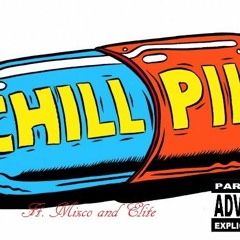 Im Just Tryna Chill Ft Mixco and Elite