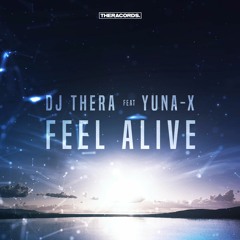 Dj Thera Feat. Yuna - X - Feel Alive (THER-205)