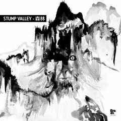 Stump Valley - Pagoda Forest [Dopeness Galore]
