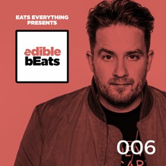 EB006 - Edible Beats - Eats Everything live from Resistance powered by Arcadia @ Ultra Miami