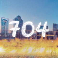 704 (feat. Shawd X Sun Bailey X Smokey Contraband)