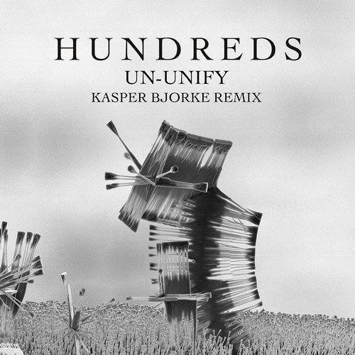 Hundreds - Un-Unify (Kasper Bjorke Instrumental Remix)
