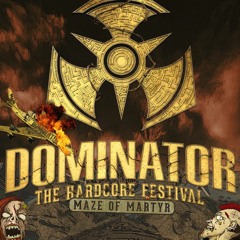 Dominator Festival 2017 – Maze of Martyr | DJ contest mix by Noize Destructor