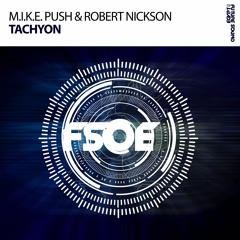 M.I.K.E. Push Vs Robert Nickson - Tachyon