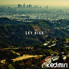 Kedmiri - Sky High (Original Mix)