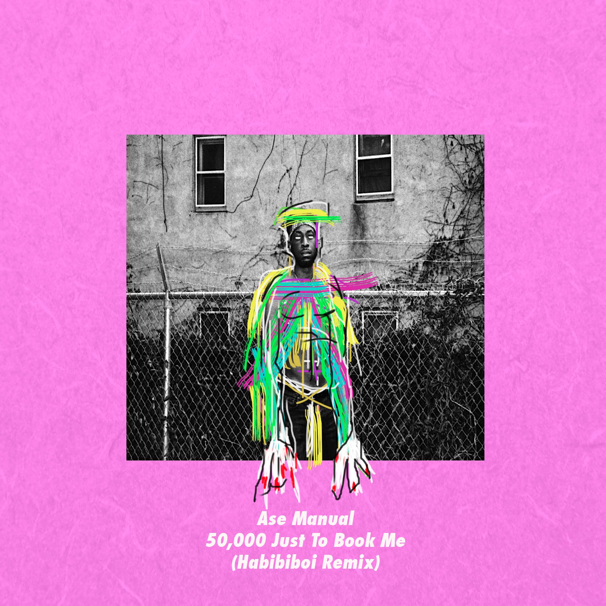 Ase Manual – 50,000 Just To Book Me (HABIBIBOI Remix)
