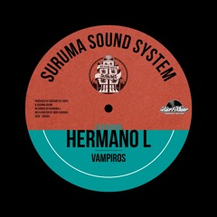 Suruma Sound System Ft. Hermano L - Vampiros