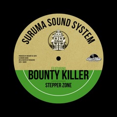 Bounty Killer - Stepper Zone - Suruma Sound System Remix (100 FREE DOWNLOAD)