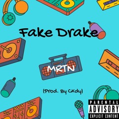 MRTN - Fake Drake