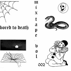 Bored to Death Digital Mix Tape Vol.  002 / DJ Poptart (Jesse Boredom)