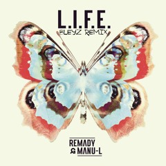 Remady & Manu-L - L.I.F.E. (Bleyz Remix) [FREE DOWNLOAD]