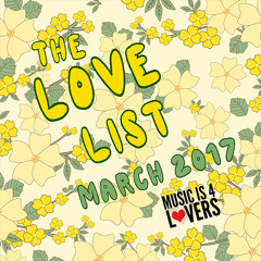 The Love List -- Top 20 Tracks March 2017 [MI4L.com]