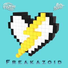 FYÜTCH & Boba Sweat - Welcome To The Freakazoid