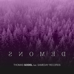 Thomas Godel Feat. SameDay Records - Demons (Extended Mix) Preview
