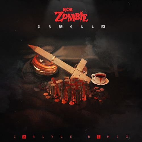 Rob Zombie - Dragula (CARLYLE Resurrection)