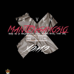 YOMO Y RAVEN - MANTENGAMOSLO CALLAO.