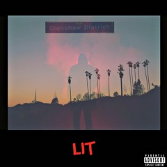LIT (The District) (Prod. By Taylor King)