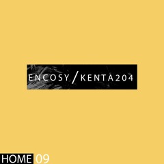 Home Singles 09: Encosy & Kenta204 - Ohhh