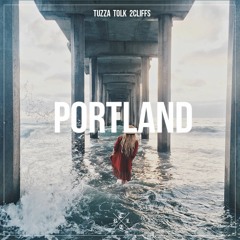TUZZA,Tolk & 2CLIFFs - Portland