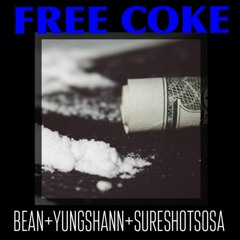 YUNG SHANN X BEAN X SURESHOTSOSA -FREE COKE