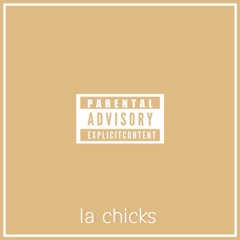 l.a. chicks (prod. syndrome)