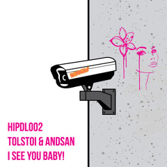 HIPDL002 - Tolstoi & Andsan - I See You Baby (Original Mix)