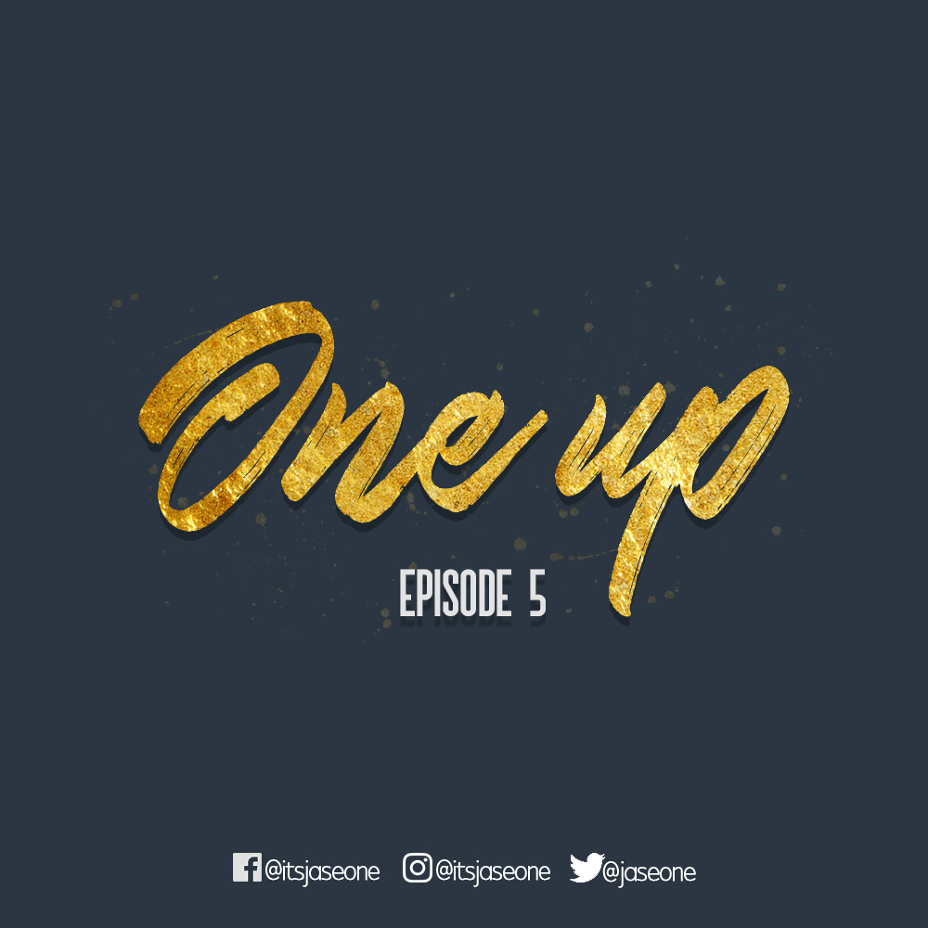 One Up: Episode 5 episode artwork