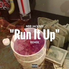 NBB JackBoi - Run It Up (Stuck Remix)