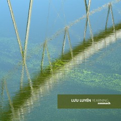 Lưu Luyến [Yearning]
