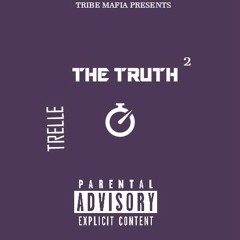 Tribe Mafia - The Truth Part 2