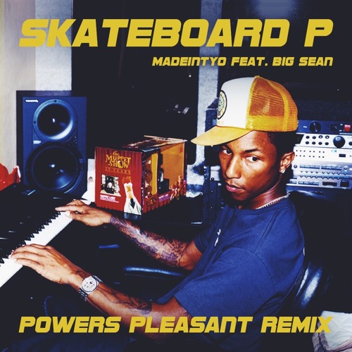 Stream MADEINTYO Feat. Big Sean-Skateboard P ( Powers Pleasant Remix) by  Powers Pleasant | Listen online for free on SoundCloud