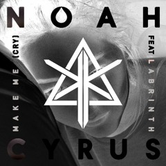Noah Cyrus ft. Labrinth - Make Me Cry (Koozies B-day Remix)