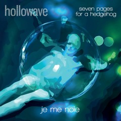 Je Me Noie (feat. Seven Pages for a Hedgehog) (snippet)